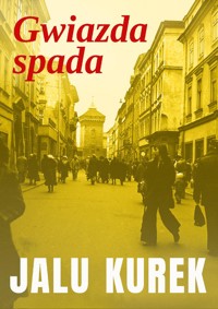 Gwiazda spada - Jalu Kurek - ebook + audiobook