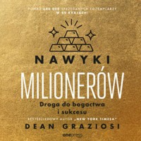 Nawyki milionerów. Droga do bogactwa i sukcesu - Dean Graziosi - audiobook + książka