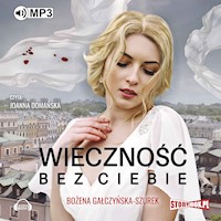 Wieczność bez ciebie - Bożena Gałczyńska-Szurek - audiobook + książka