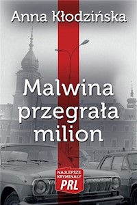 Malwina przegrała milion - Anna Kłodzińska - ebook + audiobook + książka