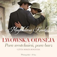 Lwowska odyseja. Pora westchnień, pora burz - Magdalena Kawka - ebook + audiobook + książka