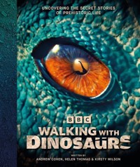 Walking With Dinosaurs - Cohen Andrew, Thomas Helen, Wilson Kirsty - książka