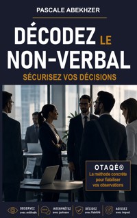 Décodez le non-verbal - Pascale Abekhzer - ebook