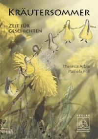 Kräutersommer - Theresia Arbia - ebook