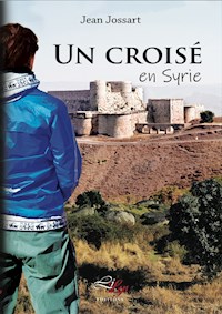 Un croisé en Syrie - Jean Jossart - ebook
