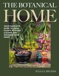 The Botanical Home - Julia Lawless - ebook