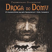 Droga do Domu - Przemysław Żuchowski - audiobook