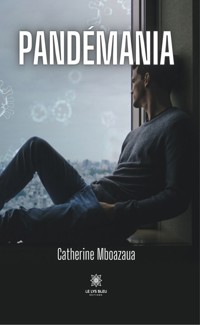 Pandémania - Catherine Mboazaua - ebook