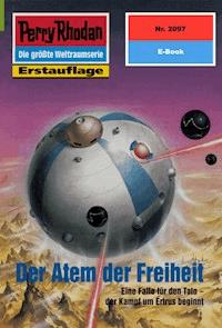 Perry Rhodan 2097: Der Atem der Freiheit -  H. G. Francis - ebook