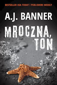 Mroczna toń - A.J. Banner - książka