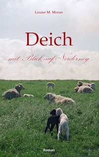 Deich mit Blick auf Norderney - Louise M. Moran - ebook