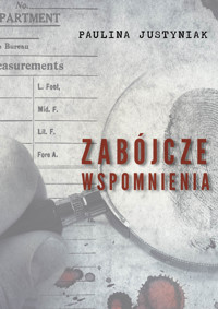 Zabójcze wspomnienia - Paulina Justyniak - ebook