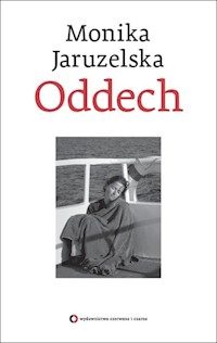 Oddech - Monika Jaruzelska - ebook + książka