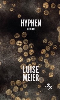 Hyphen - Luise Meier - ebook