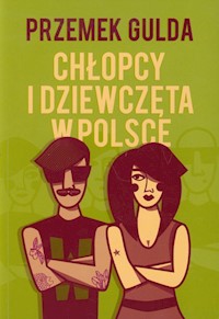 Chłopcy i dziewczęta w Polsce - Przemek Gulda - książka