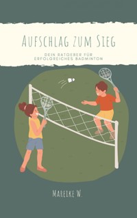 Aufschlag zum Sieg - Mareike W. - ebook