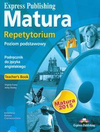 Matura 2015 Repetytorium Poziom podstawowy Język angielski Teacher's Book -  - książka