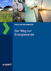 Der Weg zur Energiewende - Fritz Dieter Erbslöh - ebook