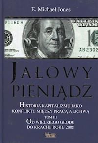 Jałowy pieniądz Tom 3 - Jones E. Michael - książka