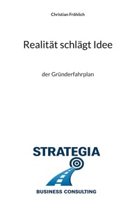 Realität schlägt Idee - Christian Fröhlich - ebook