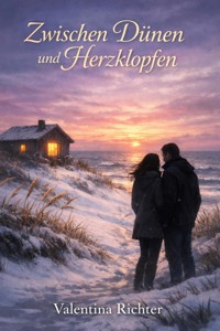 Zwischen Dünen und Herzklopfen - Valentina Richter - ebook