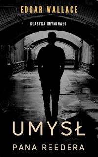 Umysł pana Reedera - Edgar Wallace - ebook