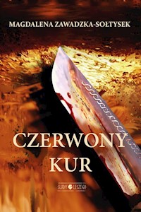 Czerwony Kur - Magdalena Zawadzka-Sołtysek - ebook + audiobook