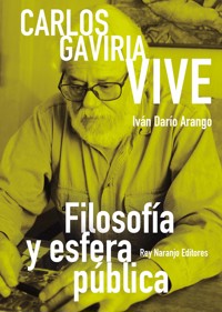 Carlos Gaviria vive - Iván Darío Arango - ebook