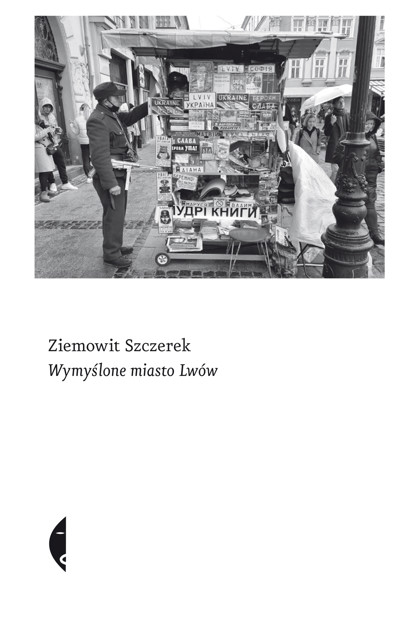 Okładka książki Wymyślone miasto Lwów