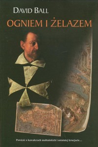 Ogniem i żelazem - David Ball - ebook