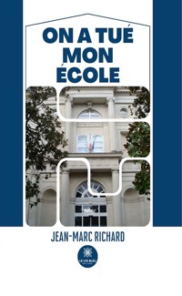 On a tué mon école - Jean-Marc Richard - ebook