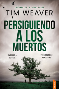 Persiguiendo a los muertos - Tim Weaver - ebook