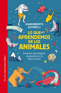 Lo que aprendemos de los animales - Gianumberto Accinelli - ebook