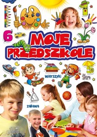 Moje przedszkole - Barbara Stankiewicz-Gawrysiak - książka