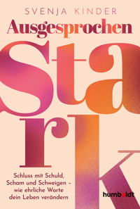 Ausgesprochen stark - Svenja Kinder - ebook