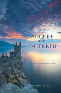 Angriff der Tapferkeit (Der Ring der Zauberei — Band 6) - Rice Morgan - ebook