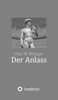Der Anlass - otto w bringer - ebook