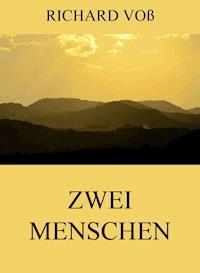 Zwei Menschen - Richard Voß - ebook