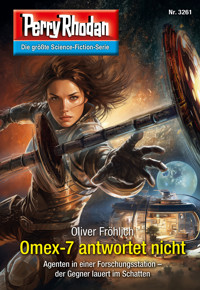 Perry Rhodan 3261: Omex-7 antwortet nicht - Oliver Fröhlich - ebook