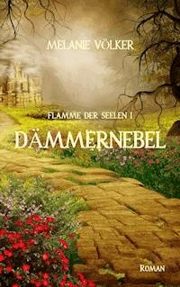Dämmernebel - Melanie Völker - ebook