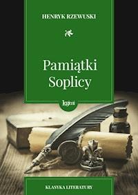 Pamiątki Soplicy - Henryk Rzewuski - darmowy ebook + książka
