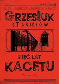 Pięć lat kacetu - Stanisław Grzesiuk - ebook + książka
