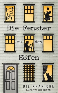Die Fenster zu den Höfen -  - ebook