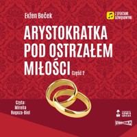 Arystokratka pod ostrzałem miłości. Vol. 2 - Boček Evžen - ebook + audiobook