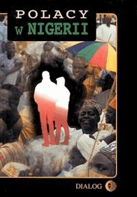 Polacy w Nigerii tom 2 Wspomnienia -  - ebook