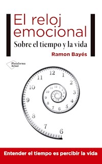 El reloj emocional - Ramón Bayés - ebook