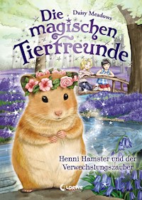 Die magischen Tierfreunde (Band 9) - Henni Hamster und der Verwechslungszauber - Daisy Meadows - ebook