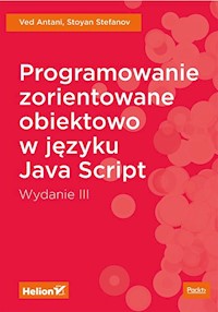 Programowanie zorientowane obiektowo w języku JavaScript - Ved Antani, Stoyan Stefanov - książka