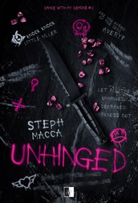Unhinged. Seria Dance With My Demons. Tom 1 - Steph Macca - książka