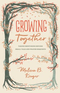 Growing Together - Melissa Kruger - ebook
